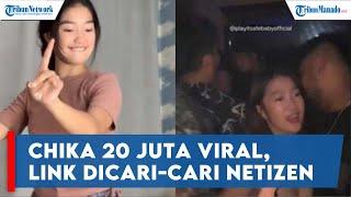 Chika 20 Juta Viral, Link Dicari cari Netizen, Disebut Jadi Wanita Panggilan