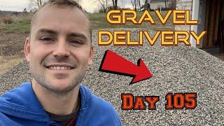 Gravel Delivery. Day 105