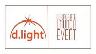 d.light Corporate Launch Event