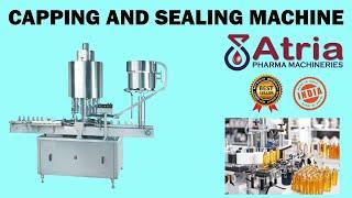 ATRIA PHARMA MACHINERIES :BOTTLE CAPPING AND SEALING MACHINE