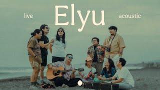 Ben&Ben - Elyu | Live Acoustic Jam