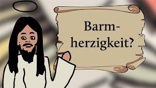 Was ist Barmherzigkeit?