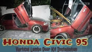 Honda Civic 95 Universal Vertical Lambo Door Kit Installation In Pakistan