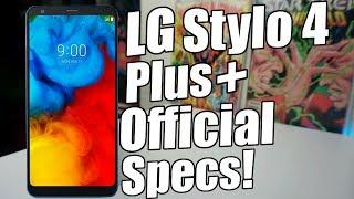 LG Stylo 4 Plus Official Specifications!!!