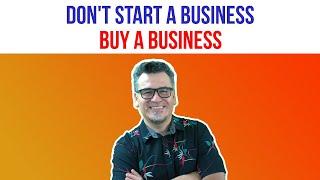 7 Advantages of Buying an Existing Business