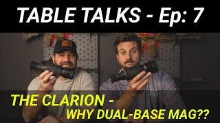 AGM Table Talks Ep. 7: The Clarion - Why Dual Base Mag?