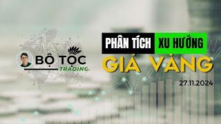 Phân Tích Xu Hướng Giá Vàng Ngày 27/11/2024 #phantichxuhuonggiavang #xuhuonggiavang #dubaogiavang