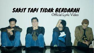 NaFF - Sakit Tapi Tidak Berdarah (Official Lyric Video)