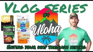 Uloha Vlog Series 4: Eating your Way through Hiking!