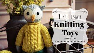 The Ultimate Knitting Toys Resource