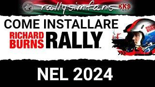 Rallysimfans - Richard Burns Rally - Come installarlo nel 2024