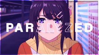 Paralyzed | Bunny Girl Senpai [AMV]