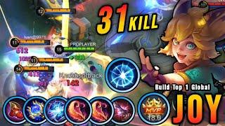 31 Kills!! Offlane Monster Joy with New Broken Item!! - Build Top 1 Global Joy ~ MLBB