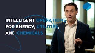 Intelligent Operations for energy, utilities, and chemicals