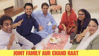 JOINT FAMILY AUR CHAND RAAT