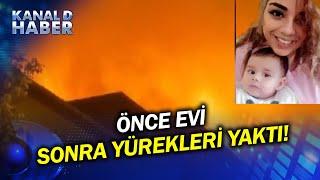 Çıkan Yangın Önce Evi, Sonra Yürekleri Yaktı! Gözyaşları Sel Oldu...