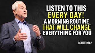 Win The MORNING, Win The Day - Brian Tracy Motivation