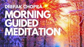 MORNING GUIDED MEDITATION WITH DEEPAK CHOPRA - DAY 6