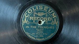 In the Trenches - Billy Whitlock & Co. (Coliseum 684b) (1914)