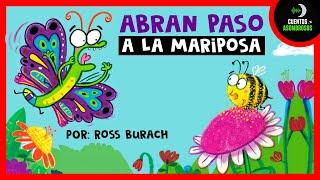 Abran Paso A La Mariposa | Ross Burach | Cuentos Para Dormir En Español Asombrosos Infantiles