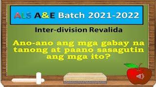 Video 224A - ALS A and E Batch 2021 2022 Guide Questions on Inter division Revalida | ALS Answer key