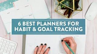 6 Best Planners for Habit & Goal Tracking