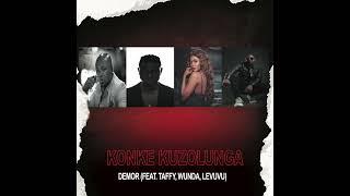 Konke Kuzolunga Demor (Feat.Taffy,Wunda,Levuvu) Official Audio