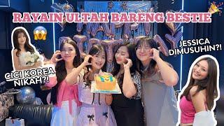 BIRTHDAY VLOG BARENG VILMEI, MEISSIE, DAN CI KLARA JESSICA DIMUSUHIN?!