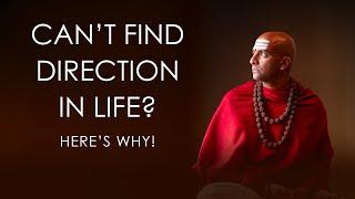 Can't find direction in life?