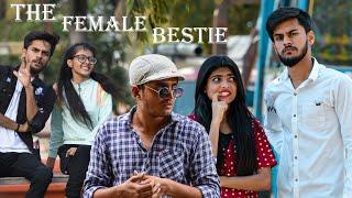 The Female Bestie || Ravi Jadav ||