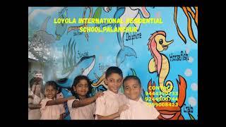 LOYOLA INTERNATIONAL RESIDENTIAL SCHOOL