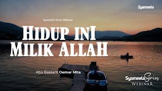 VIDEO KAJIAN PENDEK : HIDUP INI MILIK ALLAH