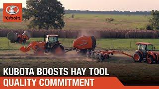 Kubota boosts hay tool quality commitment