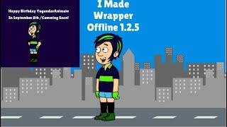 Making Wrapper Offline 1.2.5. PLEASE DONT TRY THIS! I DID THIS!