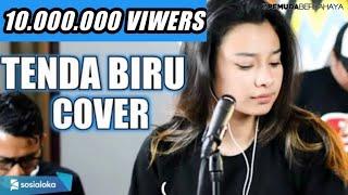 TENDA BIRU - DESY RATNASARI | 3PEMUDA BERBAHAYA COVER FEAT DELISA HERLINA "MIRA COPET"