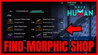 Where To Find MORPHIC SHOP In Once Human (LOCATION)