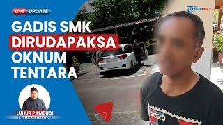 Oknum TNI di Surabaya Rudapaksa Seorang Siswi SMK, Diajak ke Hotel, Modusnya Minta Diantar ke Bank