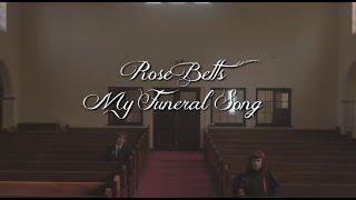 Rose Betts - My Funeral Song (Official Lyric Video)