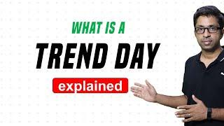 What is a Trend Day? [Live Example]