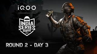 [English] Round 2 Day 3 | iQOO BATTLEGROUNDS MOBILE INDIA SERIES 2021