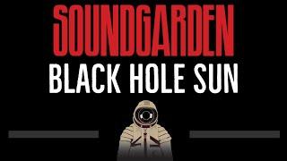 Soundgarden • Black Hole Sun (CC)  [Karaoke] [Instrumental Lyrics]