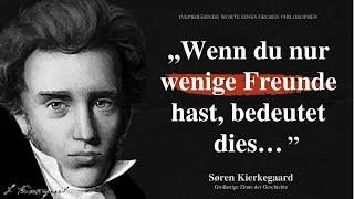 Søren Kierkegaard: Diese klugen Zitate  eines besonderen Philosophen sollte jeder kennen