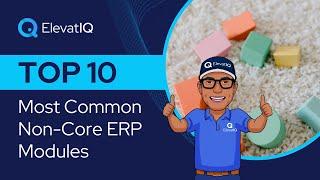 Top 10 Most Common Non Core ERP Modules | Non-critical ERP Modules | Nice-to-have ERP Modules