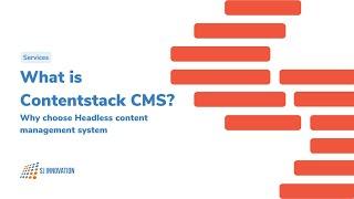 What is Contentstack CMS? Why choose Headless content management system | SJ Innovation LLC