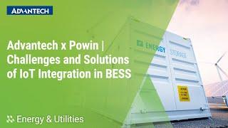 Advantech x Powin | Challenges and Solutions of IoT Integration in BESS