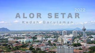 Discover Alor Setar - Kedah Darulaman (2022 From Above)