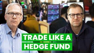 How I think (and trade) like a hedge fund