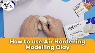 How to use Mont Marte Air Hardening Modelling Clay