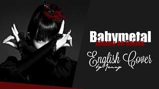 » BABYMETAL • Akumu No Rondo - english ver. by Jenny «