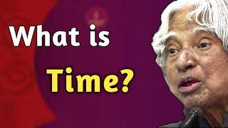 What is time? || APJ Abdul Kalam Sir Quotes || Words of Goodness